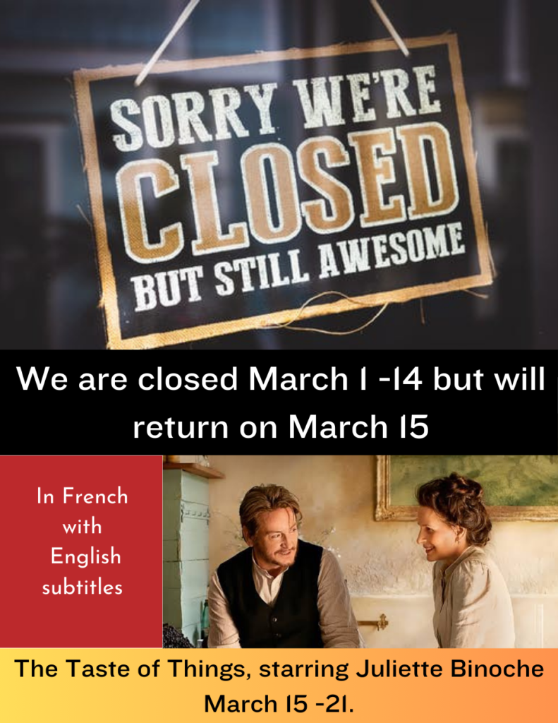 a sign showing we are closed march 1 - 14
